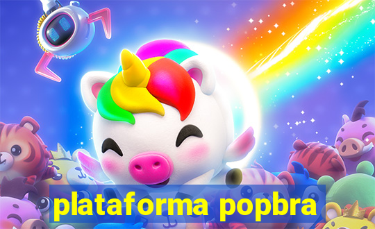 plataforma popbra